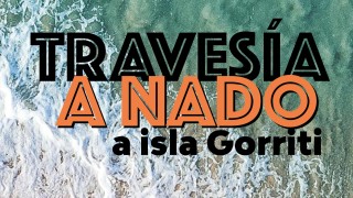 isla de gorriti, travesia a nado, inscripciones, capital del deporte, IDM