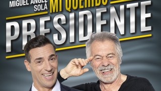 Enjoy Punta del Este presenta la comedia “Mi querido presidente”